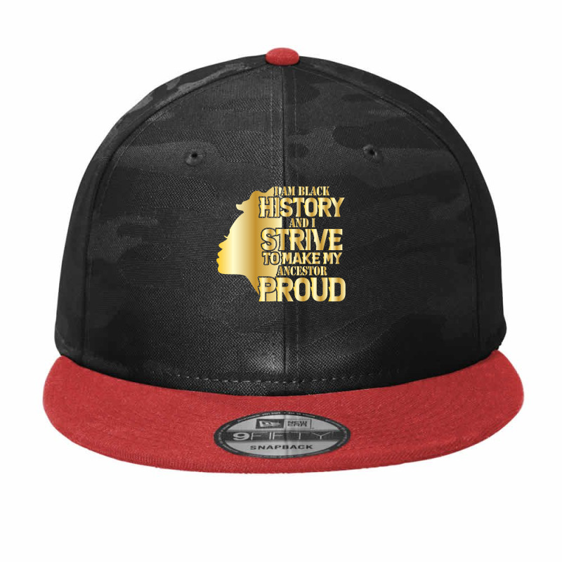 I'm History And I Strive To Make My Ancestor Proud Pullover Hoodie Camo Snapback by TeaMenShop | Artistshot