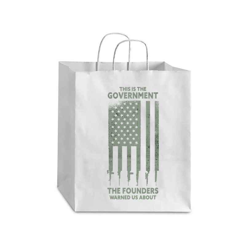 America This Is The Government The Founders Warned Us About Debie Paper Bag - 10 X 5 X 13 | Artistshot