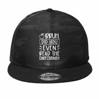 Bruh Did You Even Read The Directions Sarcastic Teacher Life T Shirt Camo Snapback | Artistshot