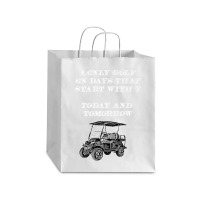 I Only Golf On Days That Start With T Funny Golfer Premium T Shirt Debie Paper Bag - 10 X 5 X 13 | Artistshot