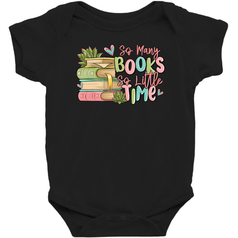 So Many Books So Little Time Baby Bodysuit by MaliasSmallBusiness | Artistshot