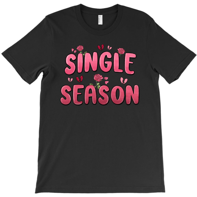 Single Season T-Shirt by MaliasSmallBusiness | Artistshot