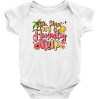 Oh Ship Its A Family Trip Summer Vacation Baby Bodysuit | Artistshot