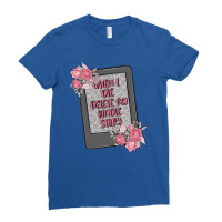 When I Die Delete My Kindle History Ladies Fitted T-shirt | Artistshot