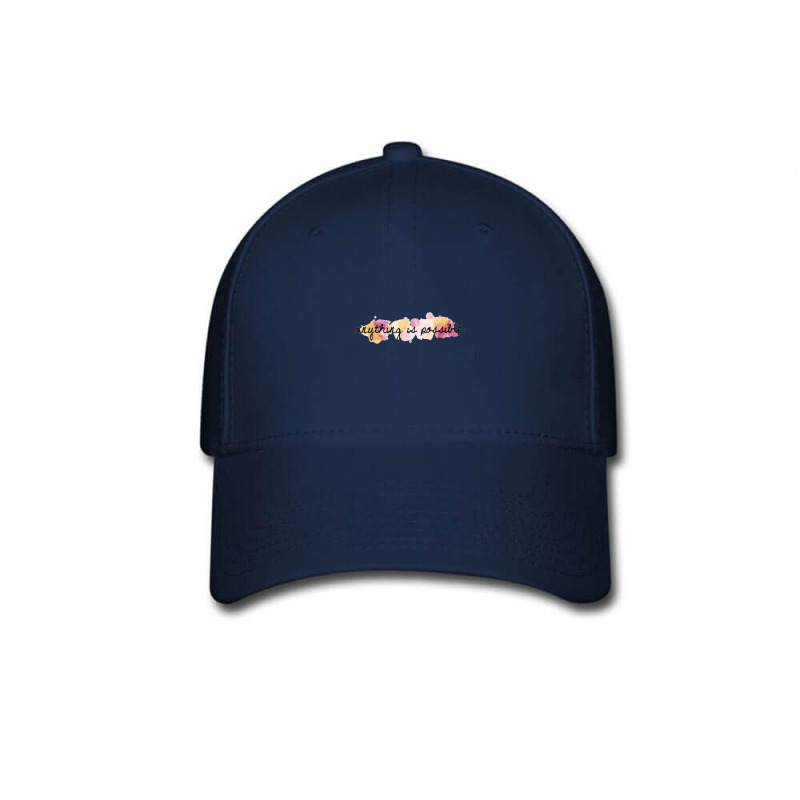 Anything Is Possible, Possible, Quote, Nying,a Ability Able About Abov Baseball Cap by Hodges | Artistshot