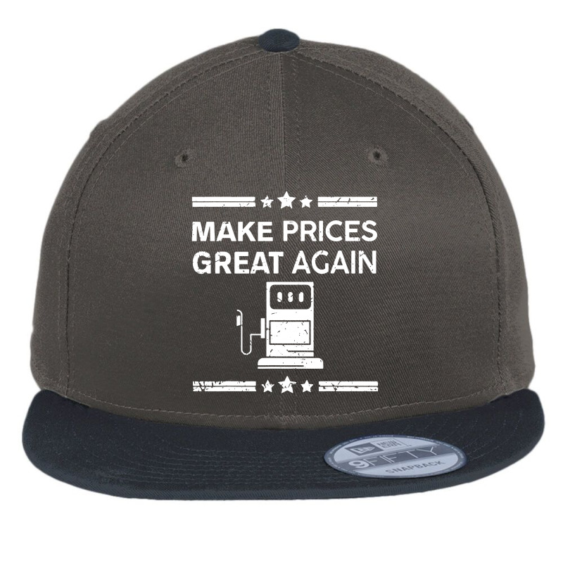 Funny Pro Trump Supporter Make Gas Prices Great Again Flat Bill Snapback Cap by WuzzTees | Artistshot