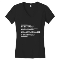 My Saturday Was Going Preety Well Women's V-neck T-shirt | Artistshot