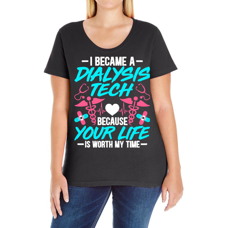 Dialysis Technician Gifts T  Shirt I Became A Dialysis Technician Hemo Ladies Curvy T-Shirt by hartmannrico908 | Artistshot