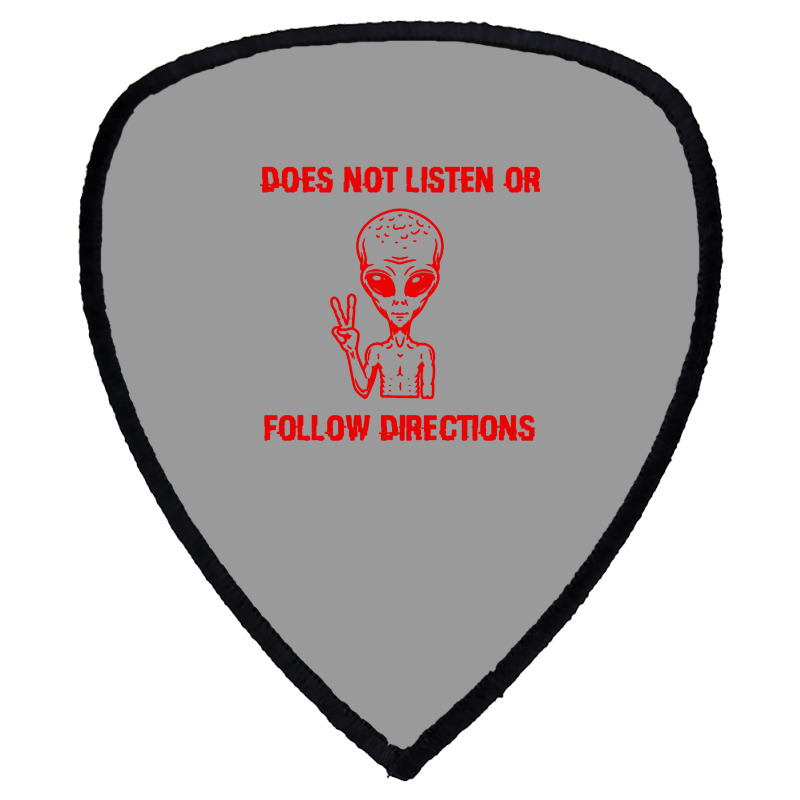 Does Not Listen Or Follow Directions Shield S Patch | Artistshot