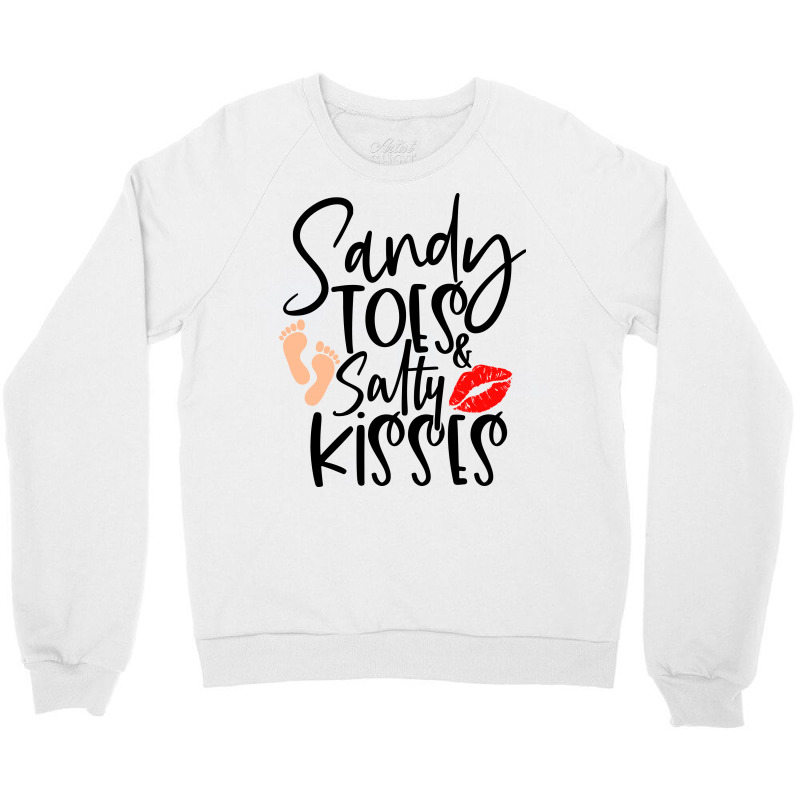 Sandy Toes & Salty Kisses Crewneck Sweatshirt | Artistshot