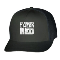 On Fridays I Wear Red Friday American Flag Deployed Solders Supporter Trucker Cap | Artistshot