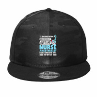 Crna Week 2022 It's Hard Being A Nurse Anesthetist Premium Camo Snapback | Artistshot