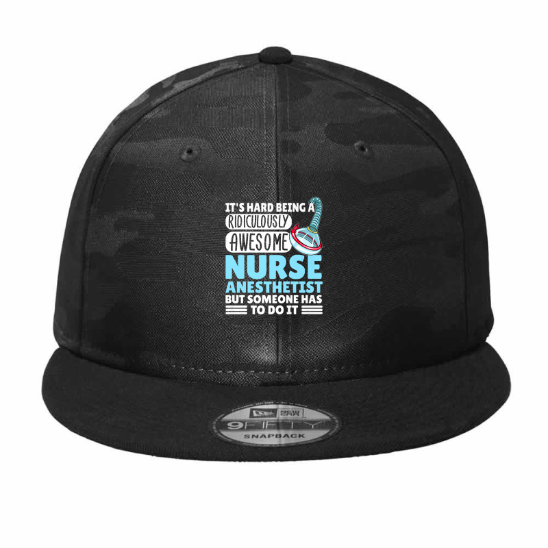 Crna Week 2022 It's Hard Being A Nurse Anesthetist Premium Camo Snapback | Artistshot