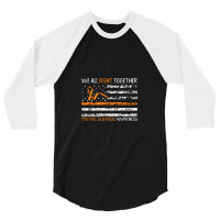 We All Fight Together Multiple Sclerosis Awareness Ms Gifts 3/4 Sleeve Shirt | Artistshot