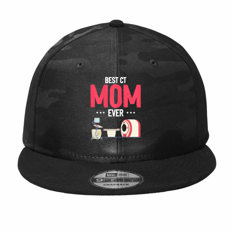 Womens Best Ct Mom Ever Computer Technologist Radiologic Mother T Shir Camo Snapback by phuongvu | Artistshot