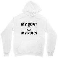 My Boat My Rules Unisex Hoodie | Artistshot