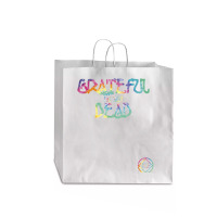 Grateful I'm Not Dead Na Aa Gifts T Shirt Jumbo Paper Bag - 18 X 7 X 18 3/4 | Artistshot