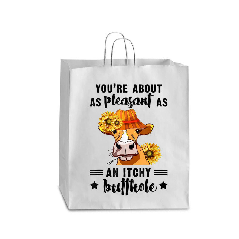 You're About As Pleasant As An Itchy Butthole T Shirt Queen Paper Bag - 16 X 6 X 19 1/4 | Artistshot