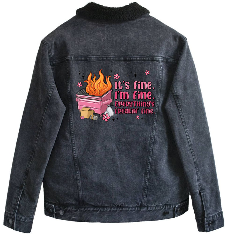 It's Fine I'm Fine Everything's Freakin' Fine Unisex Sherpa-lined Denim Jacket | Artistshot