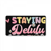 Staying Delulu Is The Solulu License Plate | Artistshot