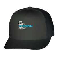 Eat Sleep Write Writing Novel Writer Trucker Cap | Artistshot