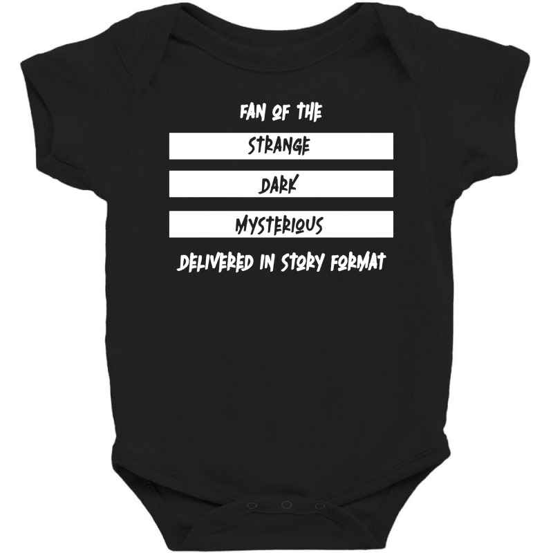 Fan Of The Strange Dark And Mysterious Baby Bodysuit by Star Store | Artistshot