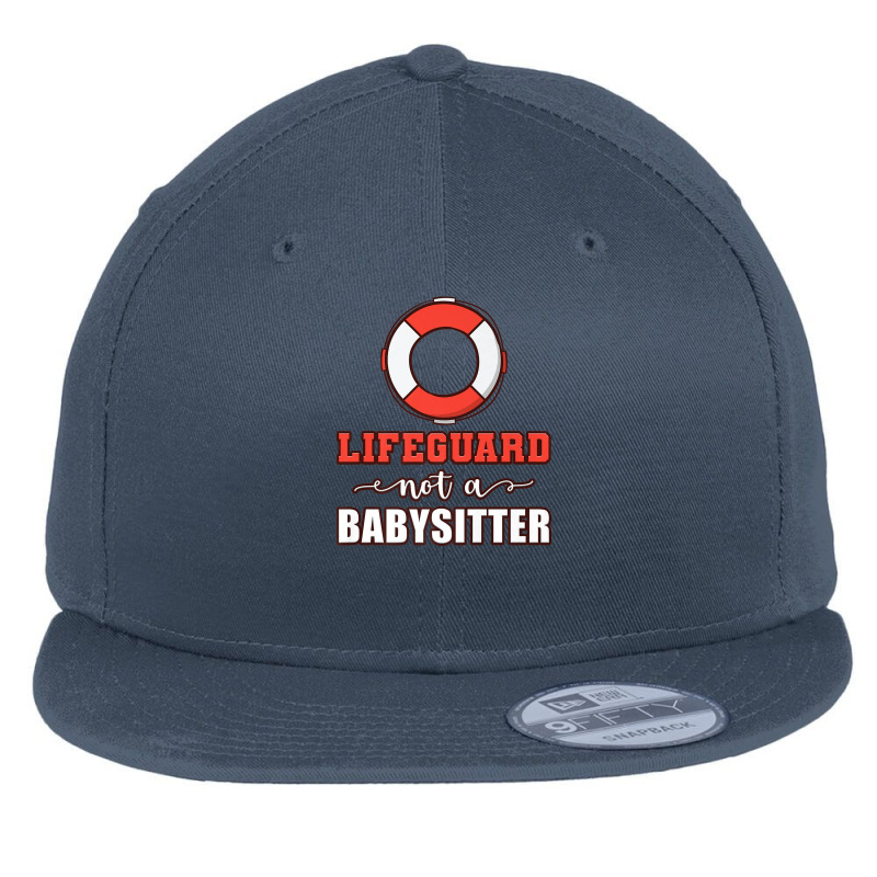 Mens Life Guard Not A Babysitter Seashore Marine Police Duty Premium Flat Bill Snapback Cap | Artistshot