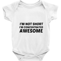 Not Short  Concentrated Awesome Baby Bodysuit | Artistshot