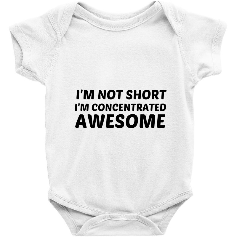 Not Short  Concentrated Awesome Baby Bodysuit | Artistshot