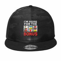 I'm Here For The Bonus Casino Gambling Las Vegas Trip Party T Shirt Camo Snapback | Artistshot