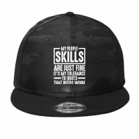 My People Skills Are Just Fine It's My Tolerance To Idiots Pullover Ho Camo Snapback | Artistshot