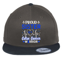 Proud Sister Of A Colon Cancer Warrior T  Shirt Proud Sister Of A Colo Flat Bill Snapback Cap | Artistshot