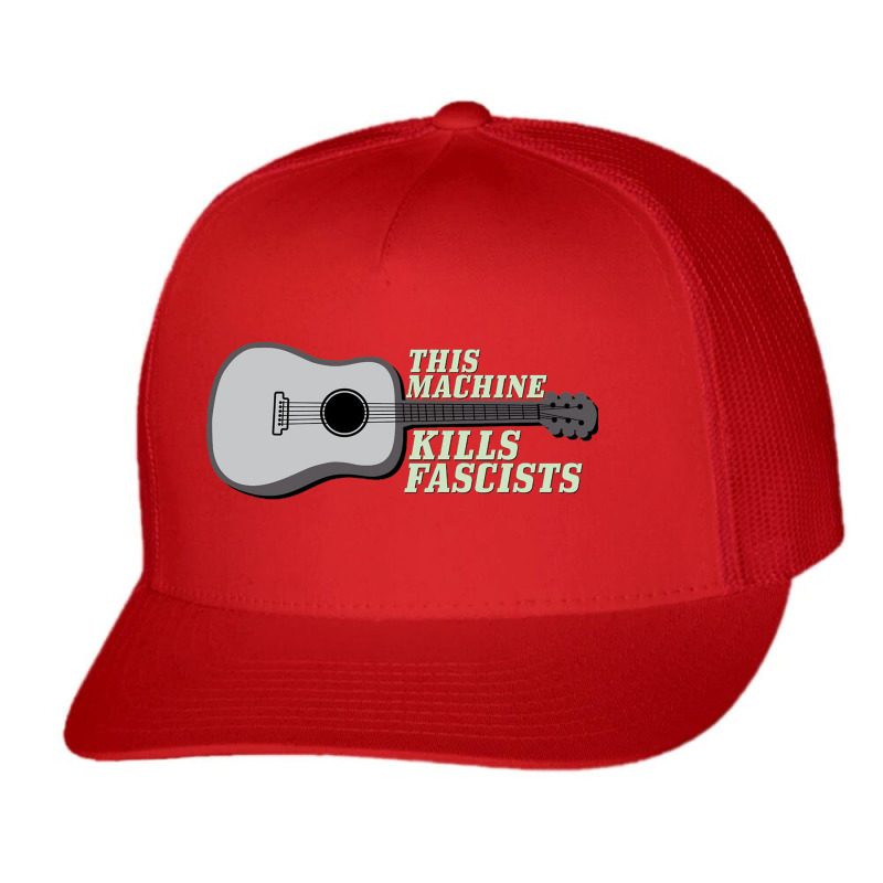 This Machine Kills Fascists Trucker Cap | Artistshot