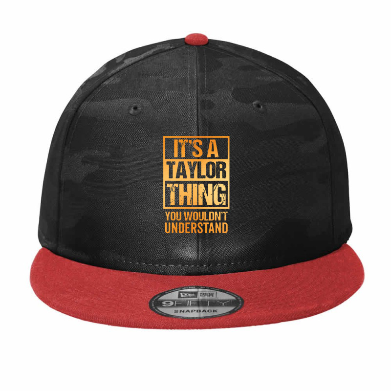 It's A Taylor Thing You Wouldn't Understand Camo Snapback by nashruna | Artistshot