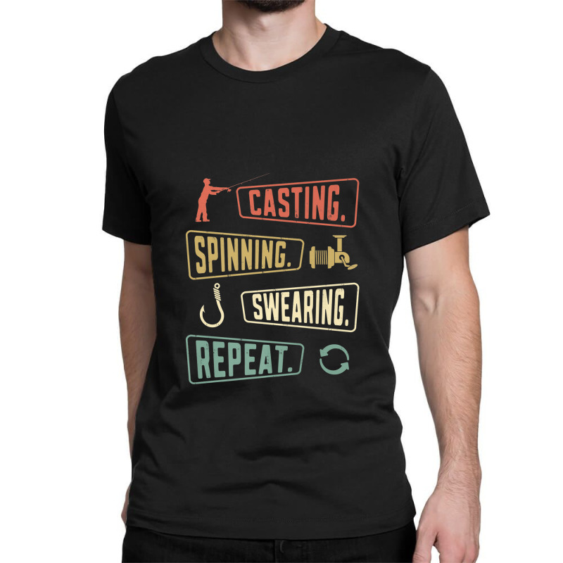 Cast Spinning Swearing Repeat   Angler Angling Fishing Premium Classic T-shirt | Artistshot