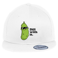 Dill With It Flat Bill Snapback Cap | Artistshot