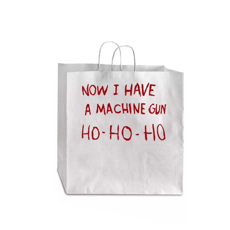 Now I Have A Machine Gun Ho Ho Ho Sweatshirt Jumbo Paper Bag - 18 X 7 X 18 3/4 | Artistshot