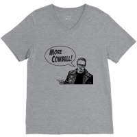 I Need More Cowbell V-neck Tee | Artistshot