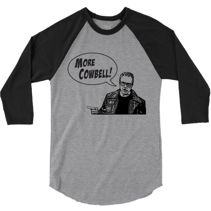 I Need More Cowbell 3/4 Sleeve Shirt by OZGUC | Artistshot