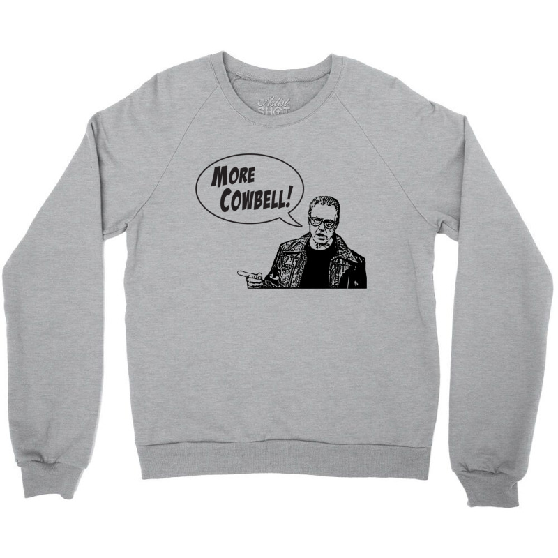 I Need More Cowbell Crewneck Sweatshirt by OZGUC | Artistshot