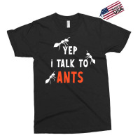 Ant T  Shirt Ant Joke Design For Ant Insect Pet Owners T  Shirt Exclusive T-shirt | Artistshot