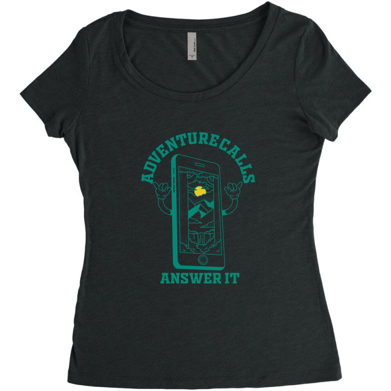 Adventure Calls, Answer  It Women's Triblend Scoop T-shirt | Artistshot