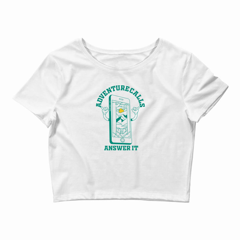 Adventure Calls, Answer  It Crop Top | Artistshot