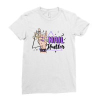 Nail Hustler Ladies Fitted T-shirt | Artistshot