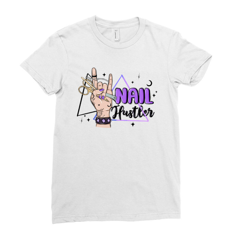 Nail Hustler Ladies Fitted T-shirt | Artistshot