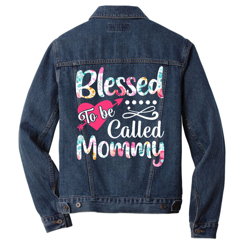 Blessed To Be Called Mommy T  Shirt Blessed To Be Called Mommy Lovely Men Denim Jacket | Artistshot