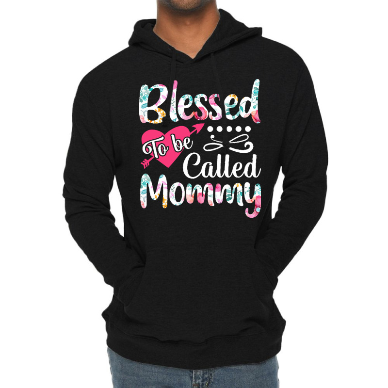 Blessed To Be Called Mommy T  Shirt Blessed To Be Called Mommy Lovely Lightweight Hoodie | Artistshot