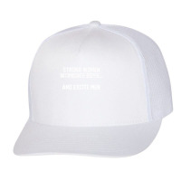 Strong Women Intimidate Boys And Excite Trucker Cap | Artistshot