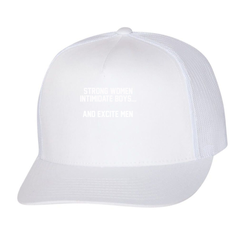 Strong Women Intimidate Boys And Excite Trucker Cap by merdekaseja | Artistshot