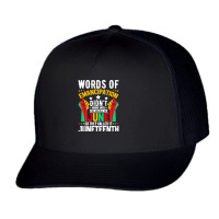 Juneteenth Gifts T  Shirt Words Of Emancipation Didn't Arrive Afro Ame Trucker Cap | Artistshot